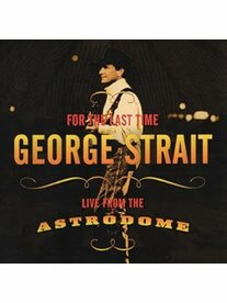 George Strait - Live From The Astrodome CD 