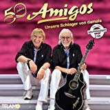 Amigos - 50 Jahre : Unsere Schlager von Damals 2CD 