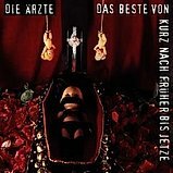 &Auml;rzte die - Das Beste von Kurz nach fr&uuml;her bis jetze 2CD