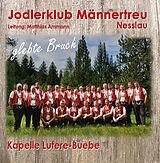 Jodlerklub M&auml;nnertreu Nesslau - Glebte Bruch 