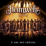 Heimweh  - &Auml; Abe mit Fr&uuml;nd&auml; ( Live ) CD 