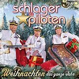 Die Schlagerpiloten - Weihnachten das ganze Jahr  CD NEU 