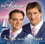  Ladiner die, Das weisse Boot- Die sch&ouml;nsten Schlager CD