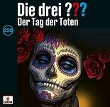 Die Drei ??? Der Tag der Toten ( 230 ) Musikkassette