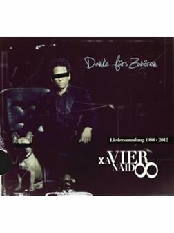 Xavier Naidoo - Danke f&uuml;r`s zuh&ouml;ren - Best Of CD 