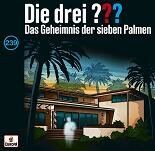 Die Drei ??? Das Geheimnis der Sieben Palmen ( 239 ) CD NEU