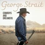 George Strait - Cowboys And Dreamers CD 