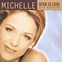 Michelle - Nenn es Liebe oder Wahnsinn CD