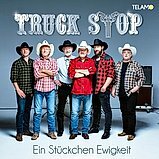 Truck Stop - Ein Stückchen Ewigkeit CD