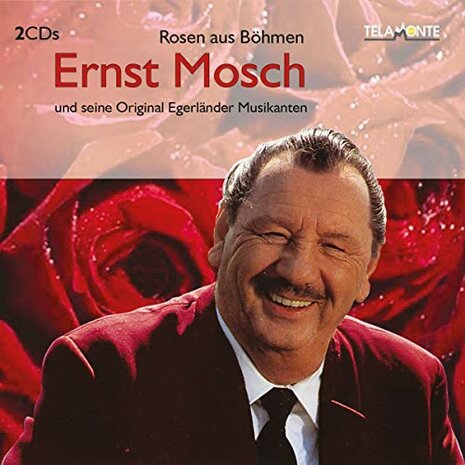 Ernst Mosch & Seine Egerländer Musikanten - Rosen aus Böhmen 2CD